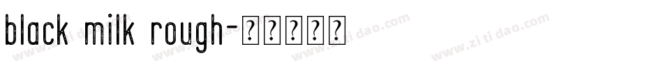 black milk rough字体转换